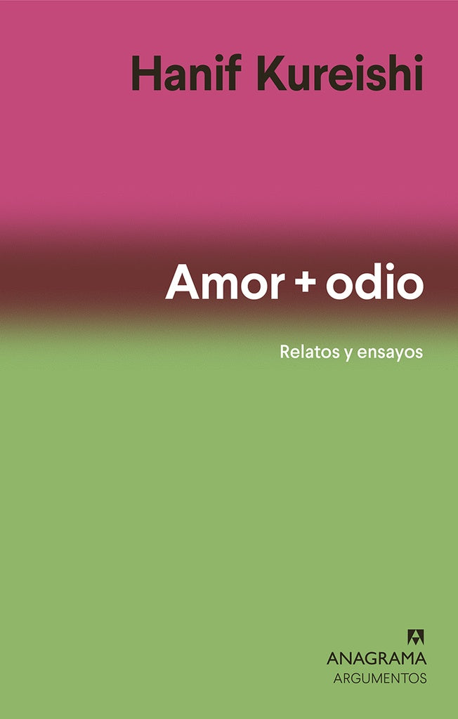 AMOR + ODIO | HANIF KUREISHI