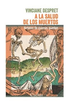 A LA SALUD DE LOS MUERTOS | VINCIANE DESPRET