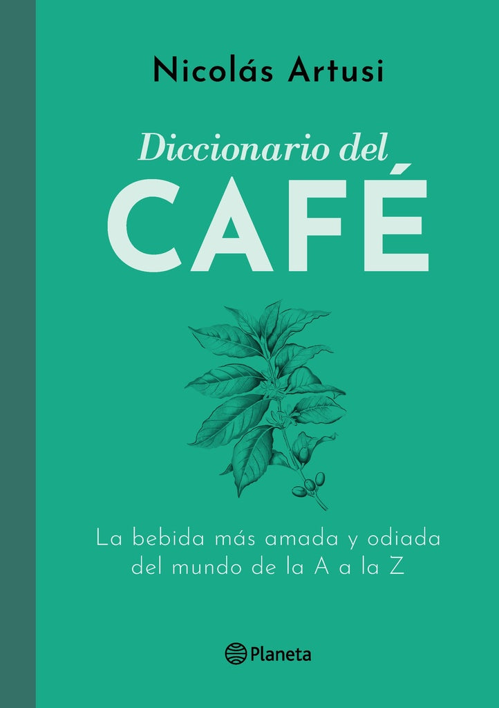DICCIONARIO DEL CAFÉ | NICOLAS ARTUSI