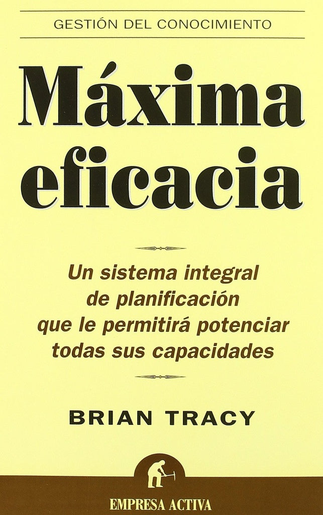 MAXIMA EFICACIA | BRIAN TRACY