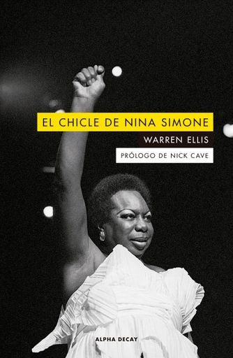 CHICLE DE NINA SIMONE, EL | WARREN ELLIS