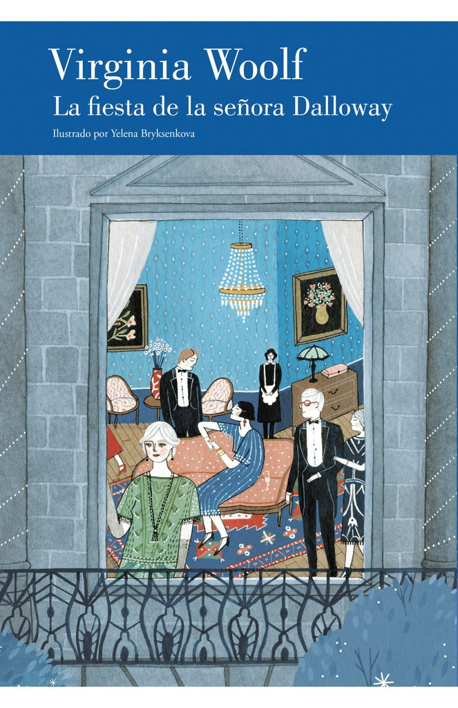 FIESTA DE LA SEÑORA DALLOWAY, LA | Virginia Woolf