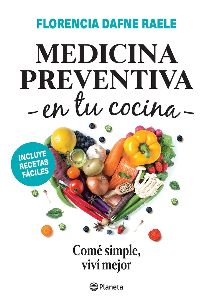 MEDICINA PREVENTIVA EN TU COCINA | FLORENCIA DAFNE RAELE