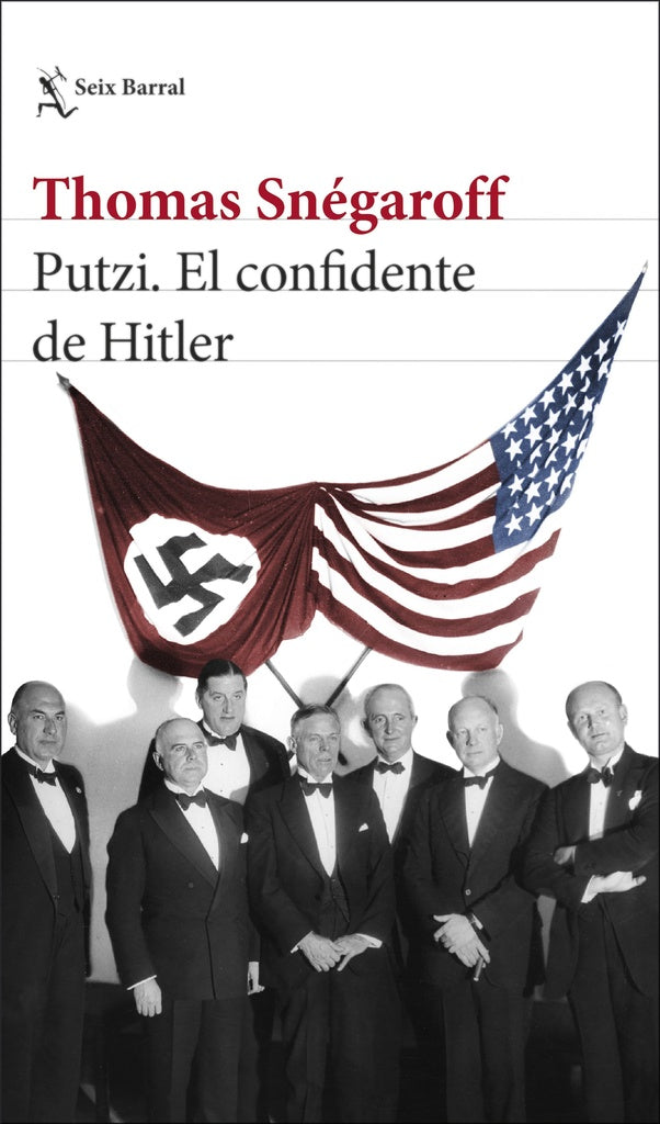PUTZI. EL CONFIDENTE DE HITLER | THOMAS SNEGAROFF