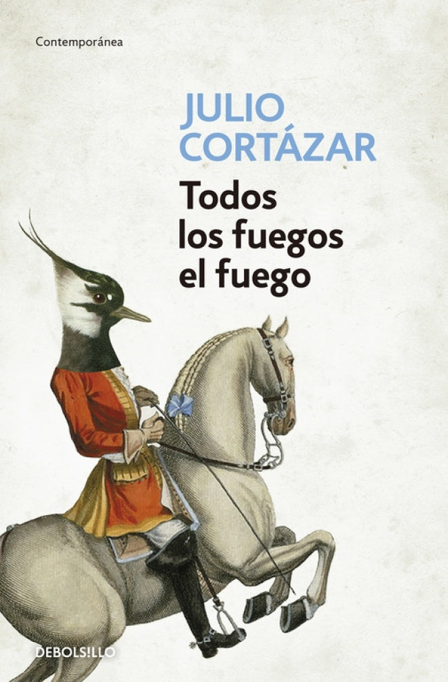 TODOS LOS FUEGOS EL FUEGO | Julio / Urberuaga Emilio Cortazar