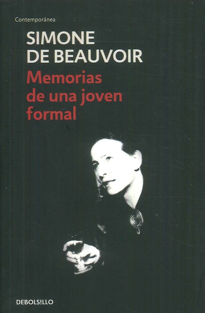 MEMORIAS DE UNA JOVEN FORMAL | DE BEAUVOIR SIMONE