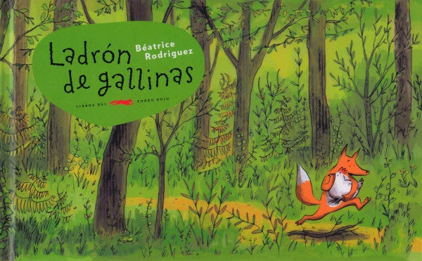 LADRÓN DE GALLINAS | Béatrice Rodriguez