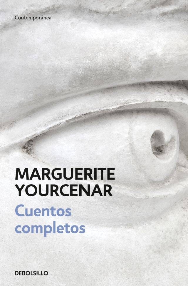 CUENTOS COMPLETOS YOURCENAR (DB) | MARGUERITE YOURCENAR