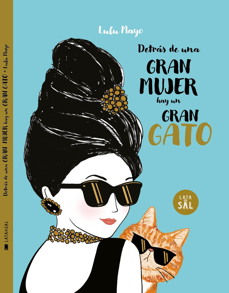 DETRÁS DE UNA MUJER HAY UN GRAN GATO | LULU MAYO