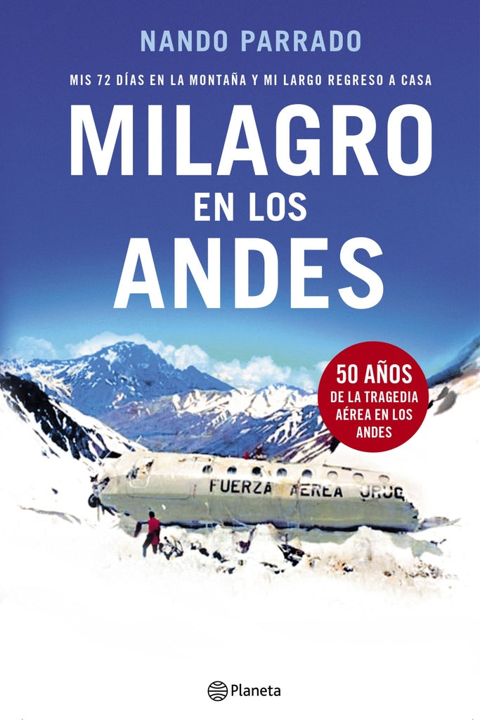 MILAGRO EN LOS ANDES. 50 AÑOS | NANDO PARRADO