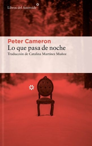 LO QUE PASA DE NOCHE | PETER CAMERON