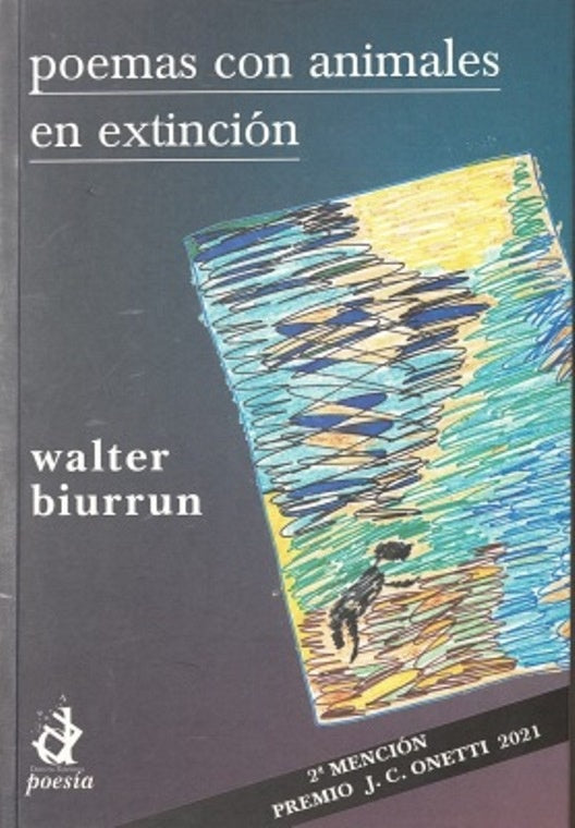 POEMAS CON ANIMALES EN EXTINCIÓN | WALTER BIURRUN