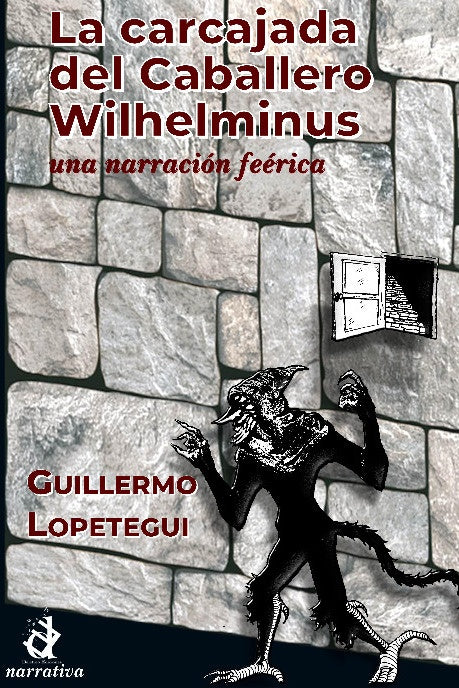 LA CARCAJADA DEL CABALLERO WILHEMINUS | GUILLERMO LOPETEGUI