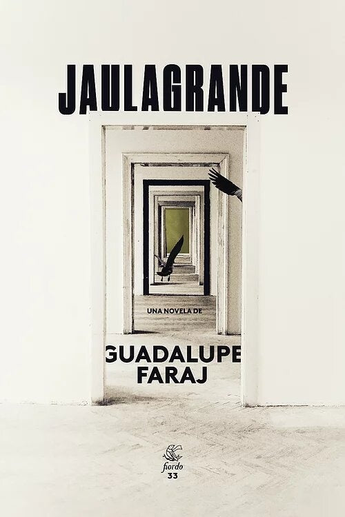 JAULAGRANDE | Guadalupe Faraj