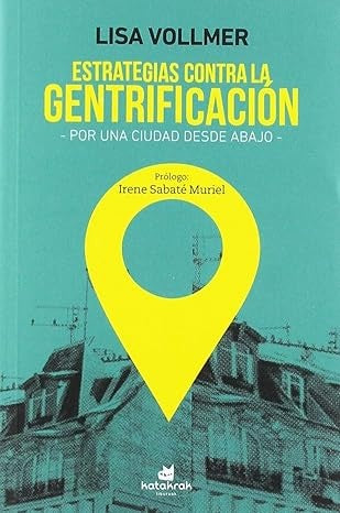 ESTRATEGIAS CONTRA LA GENTRIFICACIÓN (Nuevo) | LISA VOLLMER