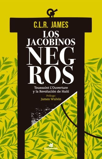 JACOBINOS NEGROS, LOS (Nuevo) | C. L. R. JAMES