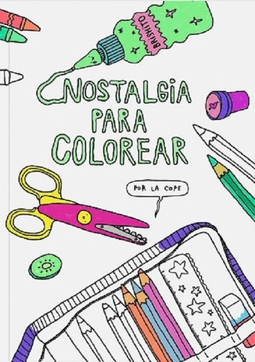 NOSTALGIA PARA COLOREAR POR LA COPE | LA COPE