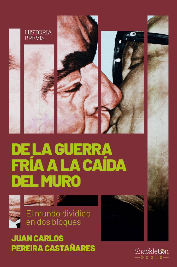 DE LA GUERRA FRIA A LA CAIDA DEL MURO | JUAN CARLOS PEREIRA CASTAÑARES