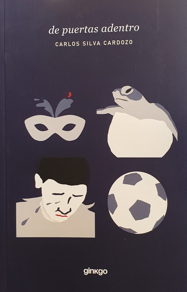 DE PUERTAS ADENTRO | CARLOS SILVA CARDOZO