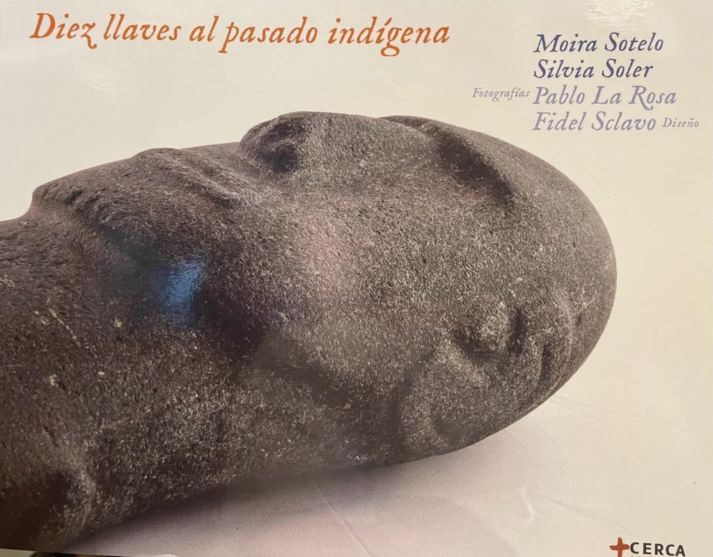 DIEZ LLAVES AL PASADO INDIGENA | MOIRA/ SOLER SILVIA/ LA ROSA PABLO/ PANTANA SOTE