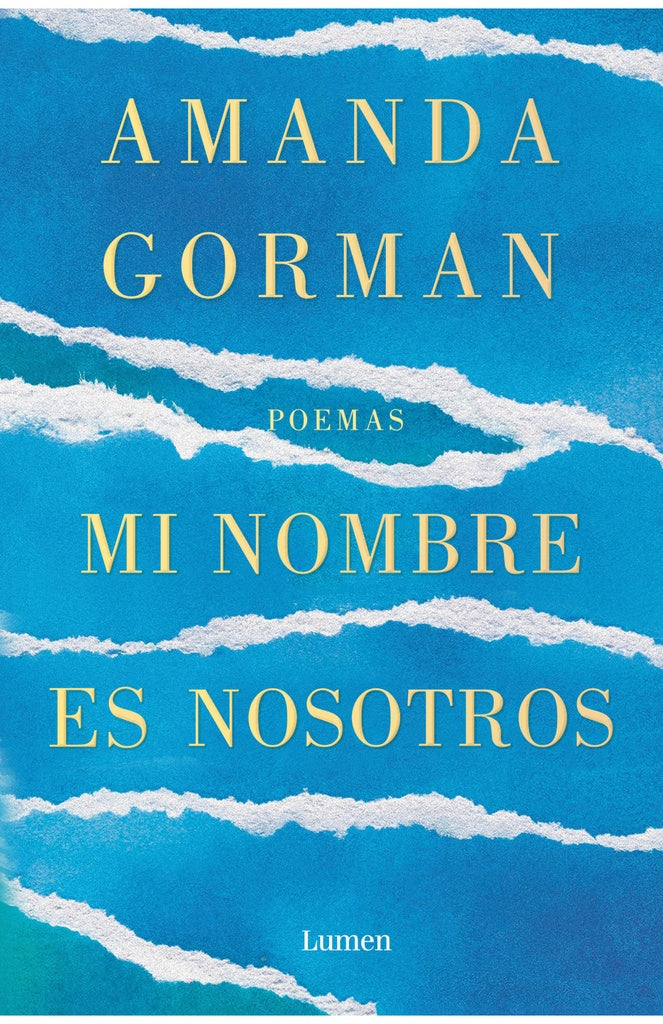 MI NOMBRE ES NOSOTROS (POEMAS) | AMANDA GORMAN