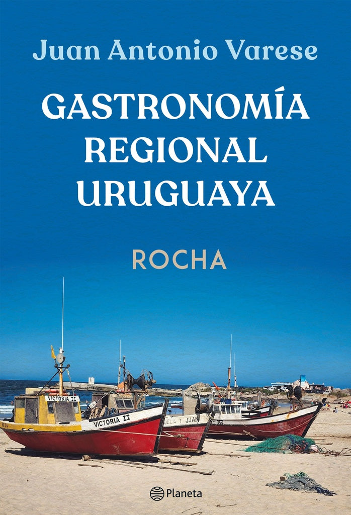 Gastronomía regional uruguaya - Rocha | JUAN ANTONIO VERASE