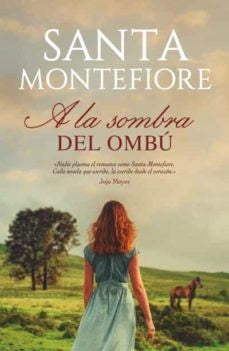 A LA SOMBRA DEL OMBU | Santa Montefiore