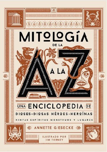MITOLOGIA DE LA A A LA Z | Annette Giesecke