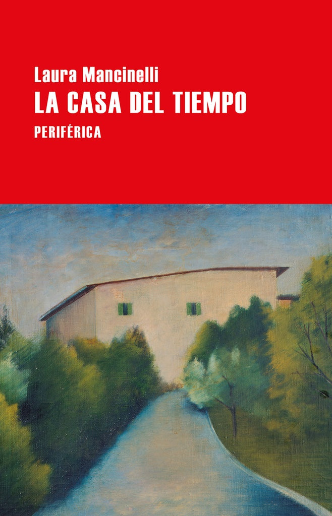 LA CASA DEL TIEMPO | Laura Mancinelli