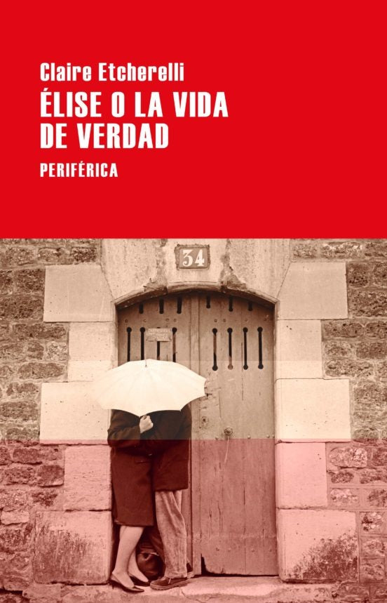 ELISE O LA VIDA DE VERDAD | Claire Etcherelli