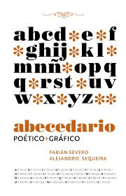 ABECEDARIO POETICO + GRAFICO | Fabian Severo - Alejandro Sequeira