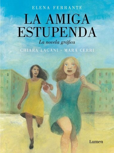 LA AMIGA ESTUPENDA (NOVELA GRAFICA) | ELENA FERRANTE