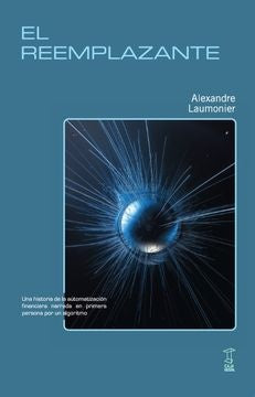 EL REEMPLAZANTE | Alexandre Laumonier