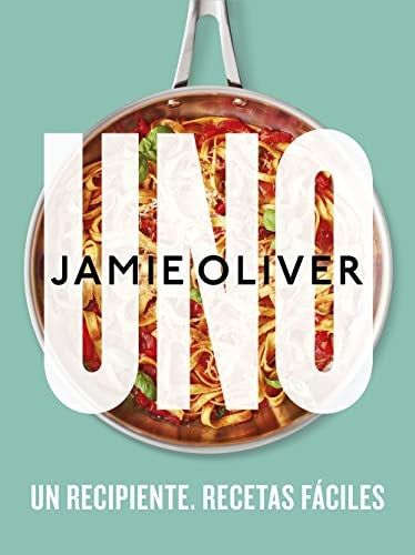 UNO. UN RECIPIENTE. RECETAS FACILES | Jamie Oliver