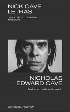NICK CAVE. LETRAS COMPLETAS | Nick Cave