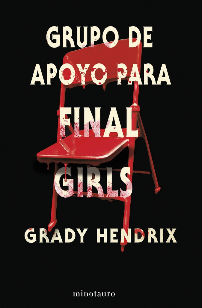 GRUPO DE APOYO PARA FINAL GIRLS | Grady Hendrix