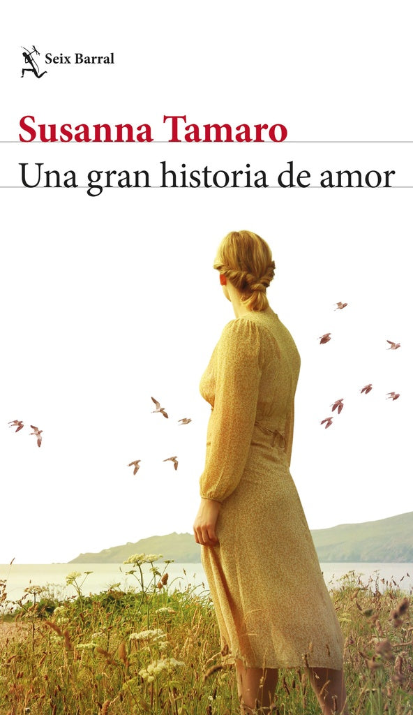 UNA GRAN HISTORIA DE AMOR | Susanna Tamaro