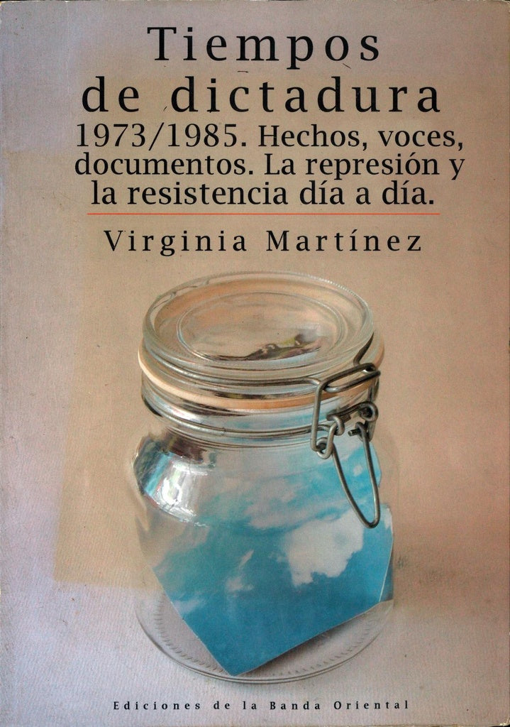TIEMPOS DE DICTADURA | Virginia Martinez