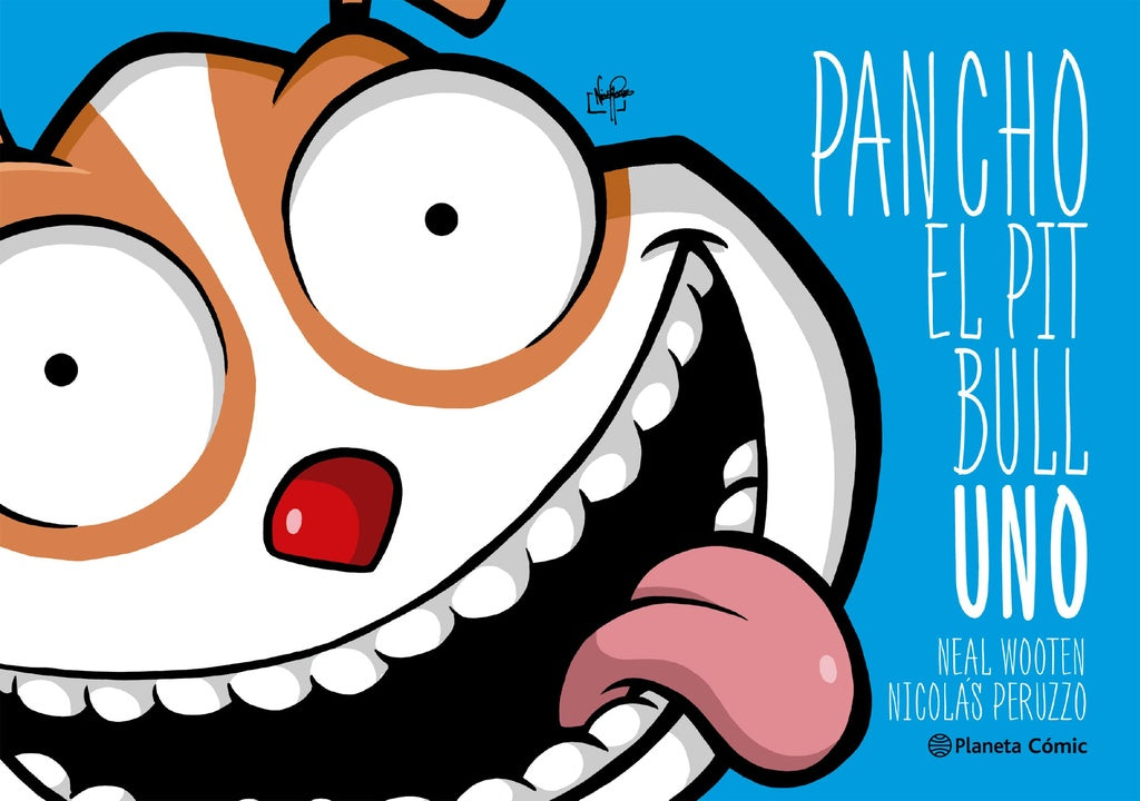 PANCHO EL PITBULL UNO | NEAL/ PERUZZO NICOLAS WOOTEN