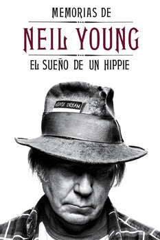 MEMORIAS DE NEIL YOUNG | Neil Young