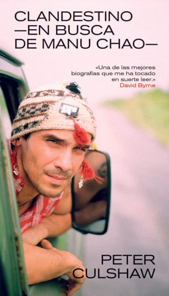 CLANDESTINO EN BUSCA DE MANU CHAO | Peter Culshaw