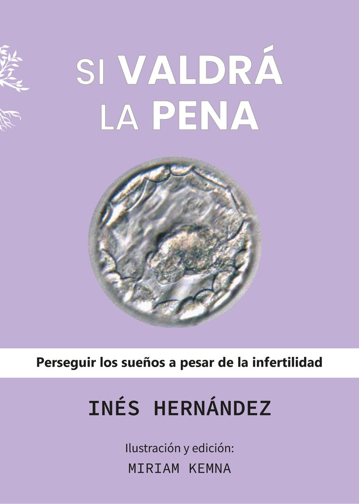 SI VALDRA LA PENA | INES HERNANDEZ