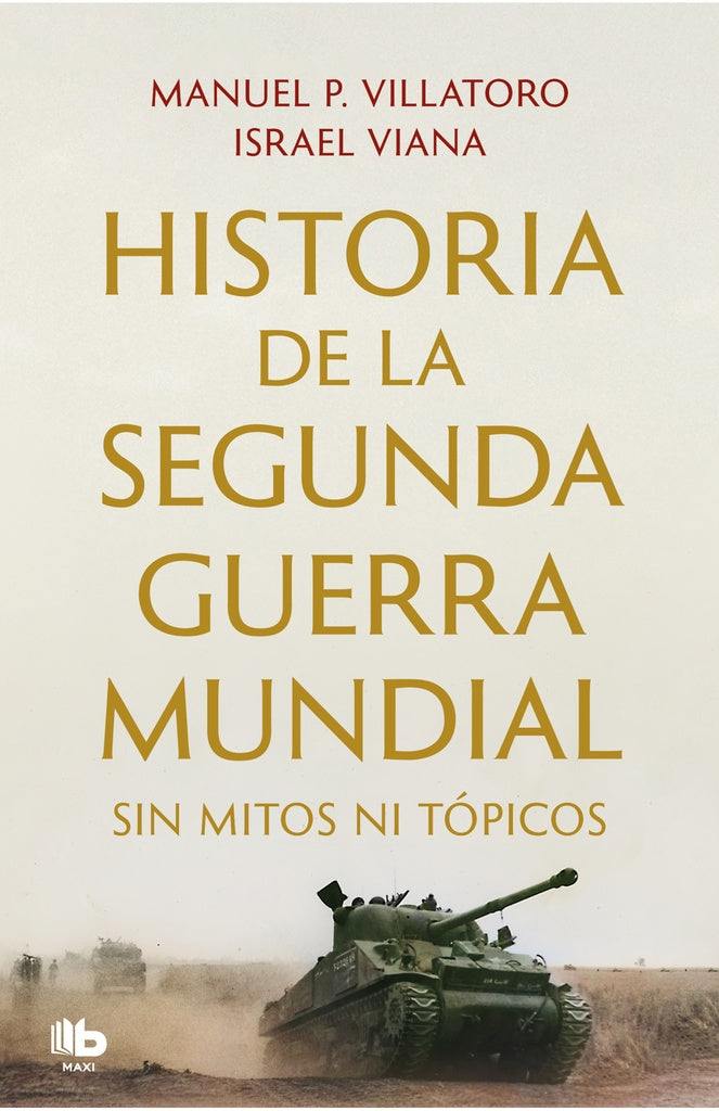HISTORIA SEGUNDA GUERRA MUNDIAL SIN MITOS | Manuel P. Villatoro - Israel Viana