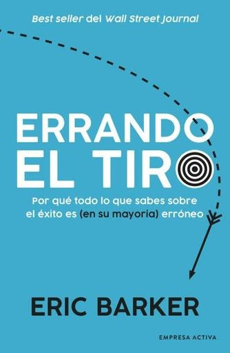 ERRANDO EL TIRO | Eric Barker