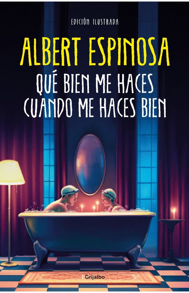 QUE BIEN ME HACES CUANDO ME HACES BIEN | Albert Espinosa