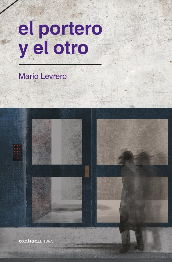 PORTERO Y EL OTRO, EL | Mario Levrero