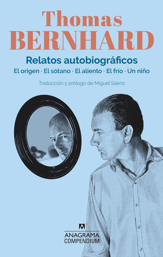 RELATOS AUTOBIOGRAFICOS. THOMAS BERN | Thomas Bernhard