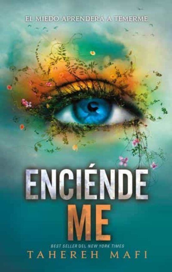 ENCIENDEME | Tahereh Mafi