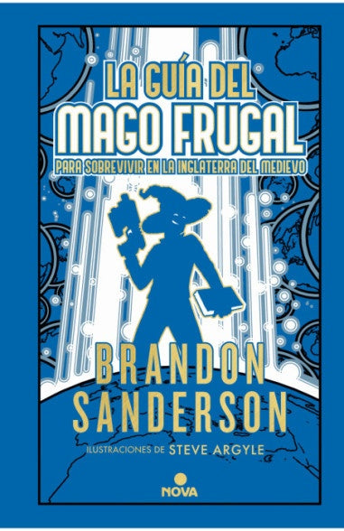 LA GUIA DEL MAGO FRUGAL. Para sobrevivir en la Inglaterra del medievo | Brandon Sanderson