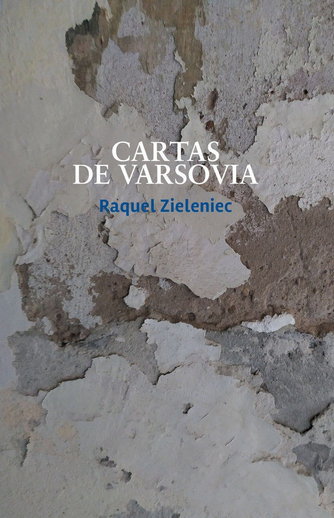 CARTAS DE VARSOVIA | Raquel Zieleniec